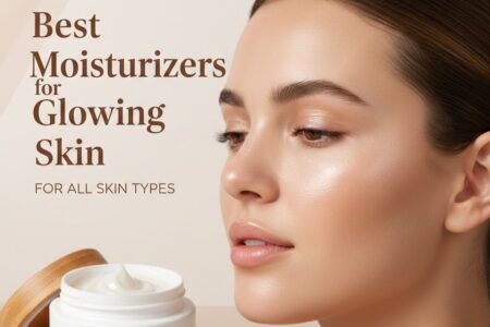 Best moisturizer for glowing skin in India for dry and sensitive skin